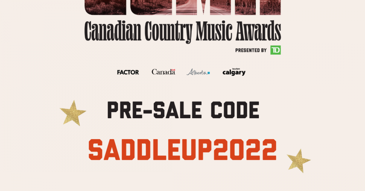 Your early access to Canadian Country Music Awards tickets! Alberta